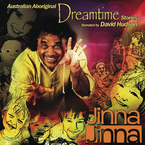 CD - Jinna Jinna - Australian Aboriginal Dreamtime Stories by David Hudson