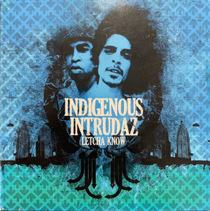 CD: Indigenous Intrudaz (Letcha Know)